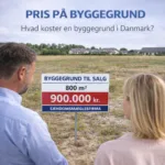 Pris på byggegrund – Hvad koster en byggegrund i Danmark?